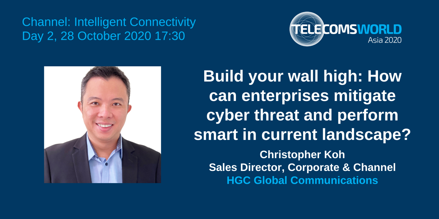 Build your wall high: How can enterprises mitigate cyber threat and perform smart in current landscape?
