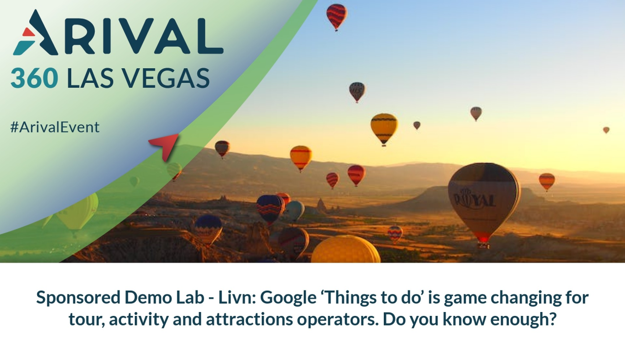 Sponsored Demo Lab - Livn: Google ‘Things to do’ is Game Changing for Tour, Activity and Attractions Operators. Do you Know Enough?