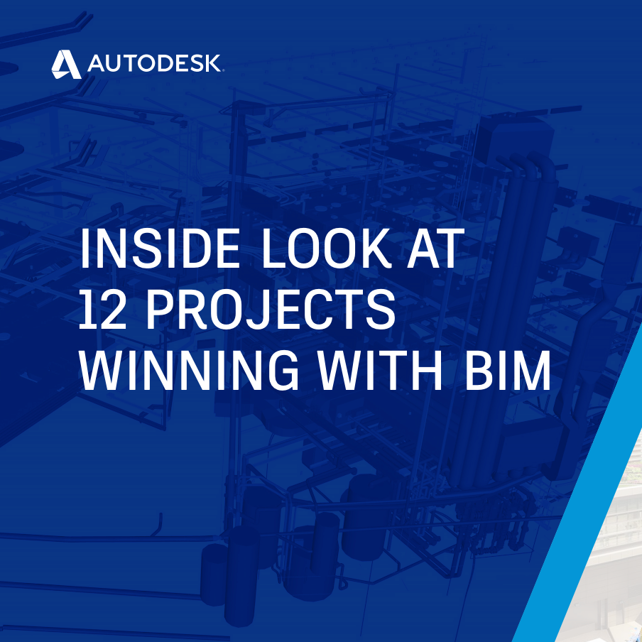 Inside Look at 12 Projects Winning with BIM