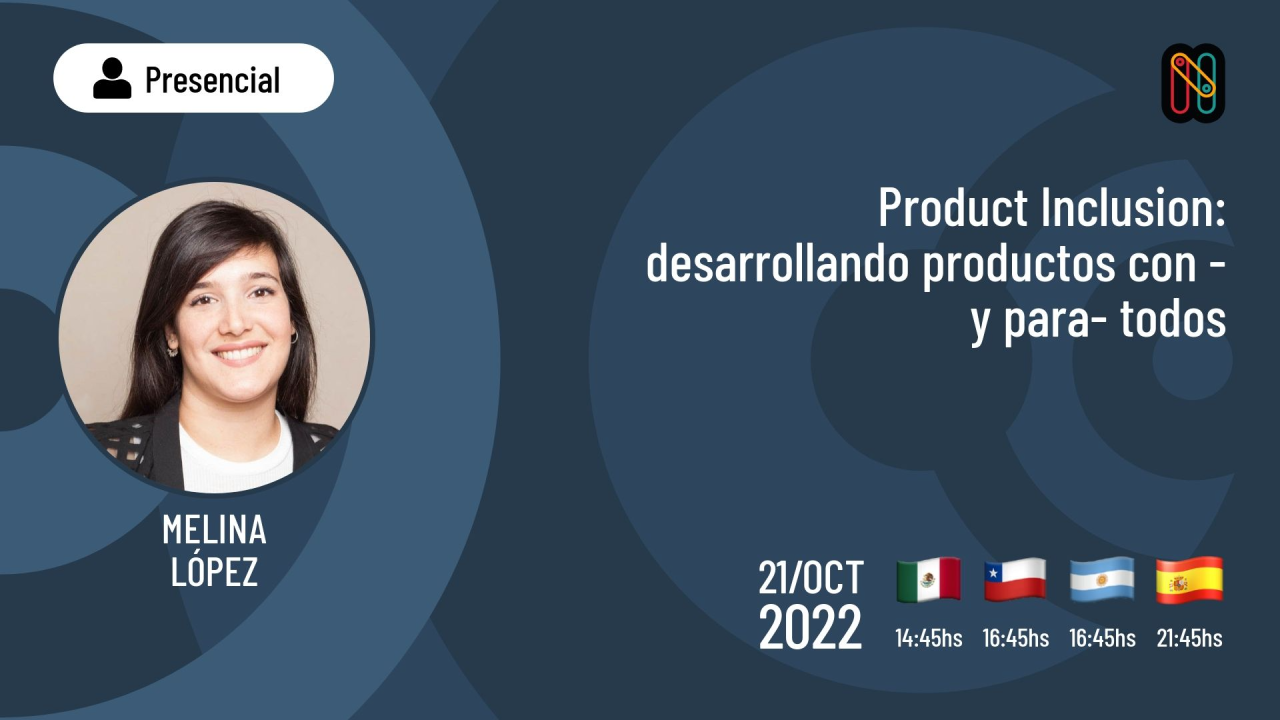 Product Inclusion: desarrollando productos con -y para- todos