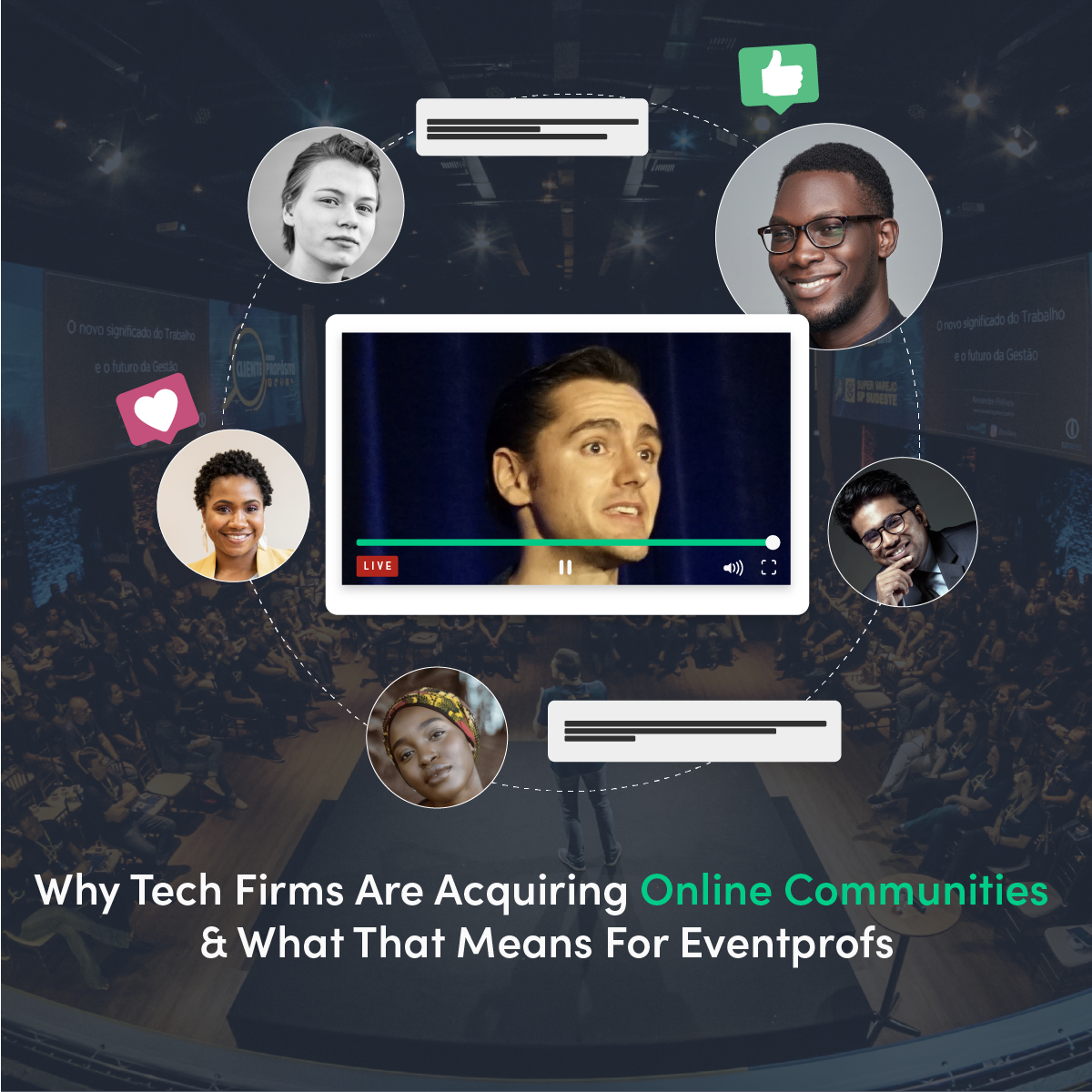 Why Tech Firms Are Acquiring Online Communities & What That Means For Eventprofs