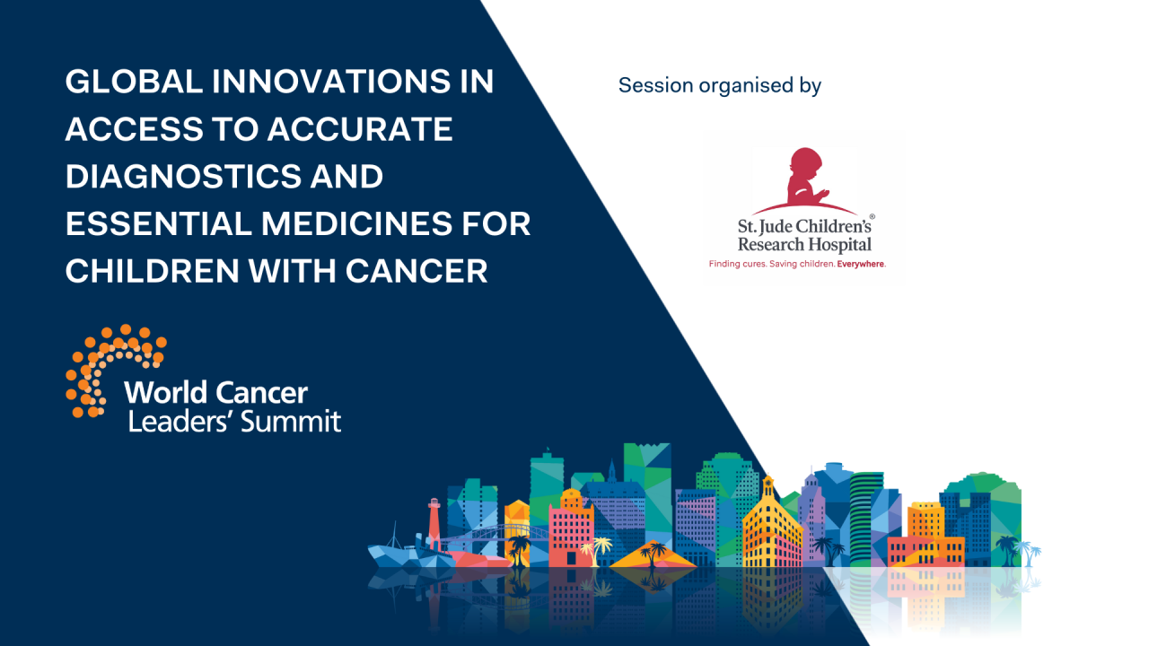 Global innovations in access to accurate diagnostics and essential medicines for children with cancer