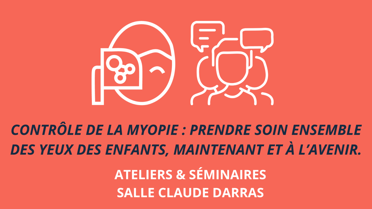 Contrôle de la myopie : Prendre soin ensemble des yeux des enfants, maintenant et à l’avenir.
