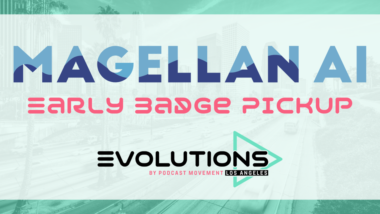 Early Check-In / Badge Pickup (presented by Magellan AI)
