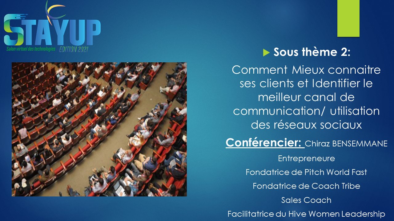 1ière journée STAYUP2021/Comment mieux Connaitre ses Clients?