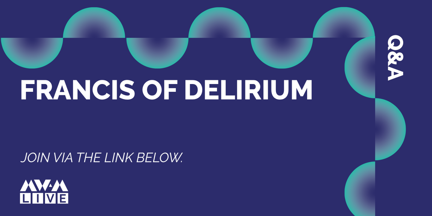 Q&A: Francis of Delirium