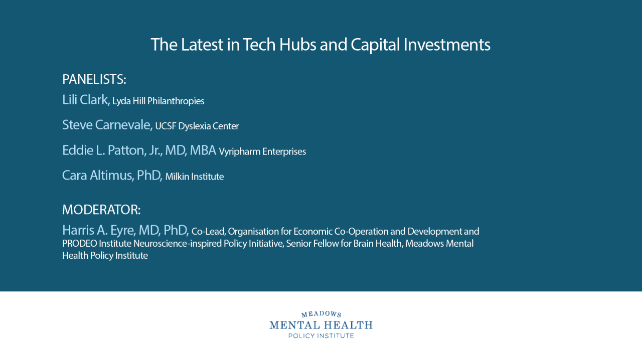 Brain Health Innovation: The Latest in Tech Hubs and Capital Investments Panel