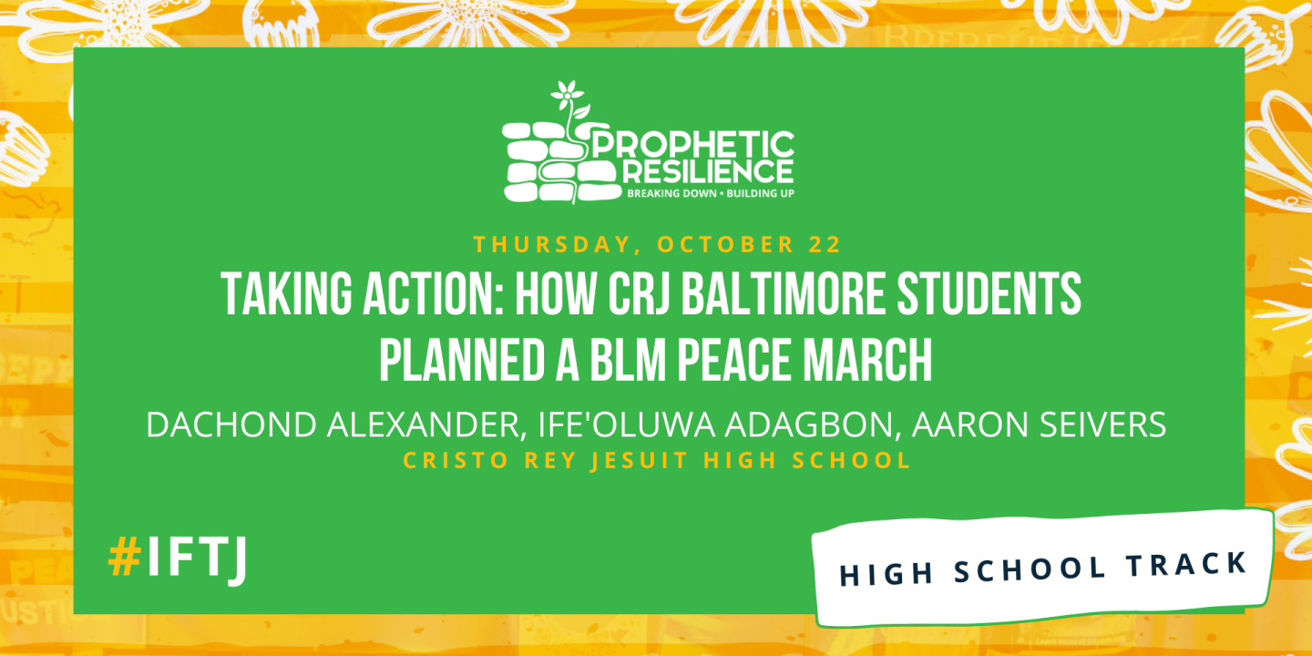 Taking Action: How Cristo Rey Jesuit Baltimore students planned a Black Lives Matter Peace March