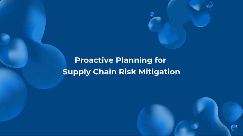Proactive Planning for Supply Chain Risk Mitigation