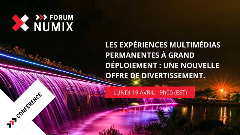 Conférence ❯❯❯ Les expériences multimédias permanentes à grand déploiement : une nouvelle offre de divertissement.