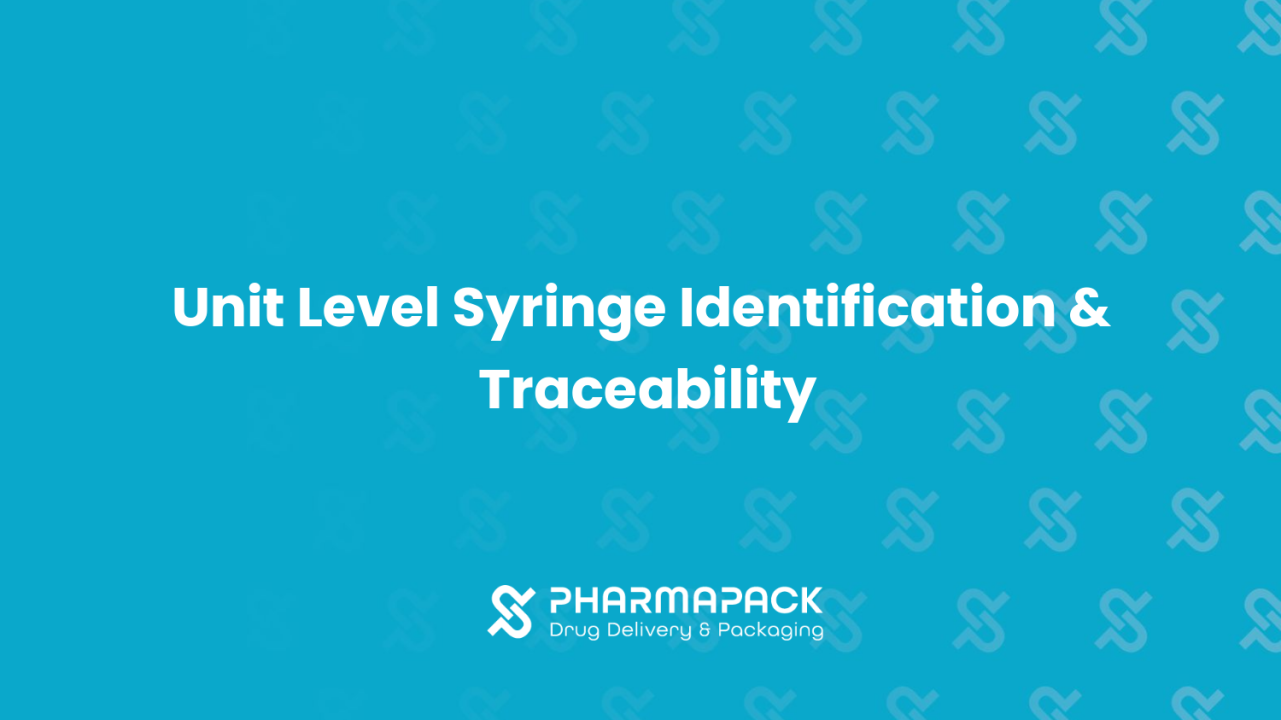 Unit Level Syringe Identification & Traceability