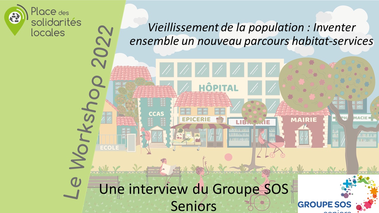 Vieillissement de la population : Inventer ensemble un nouveau parcours habitat-services