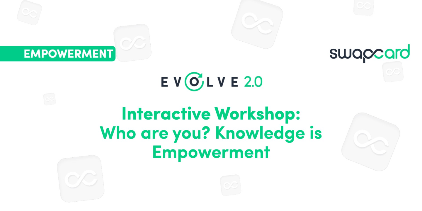 Interactive Workshop: Who are you? Knowledge is Empowerment