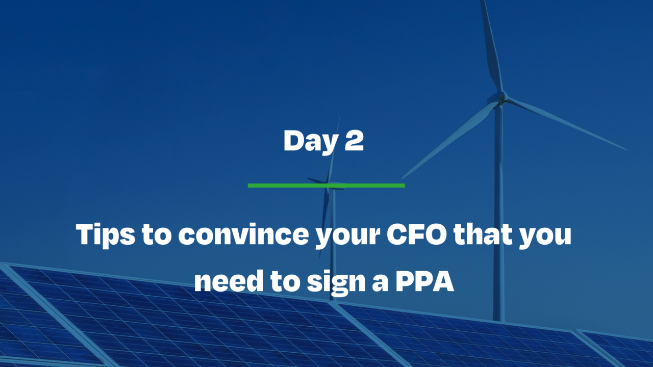 Tips to convince your CFO that you need to sign a PPA
