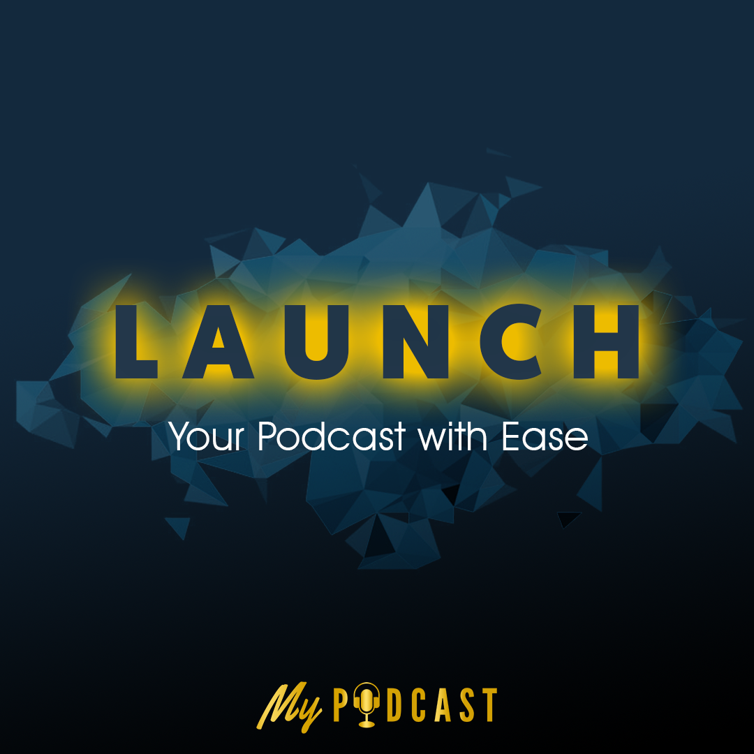 Podcast Launch