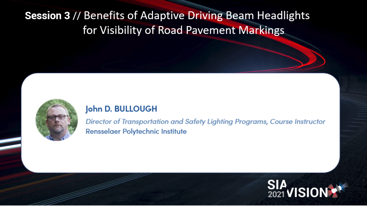 Benefits of Adaptive Driving Beam Headlights for Visibility of Road Pavement Markings // John BULLOUGH | Lighting Research Center