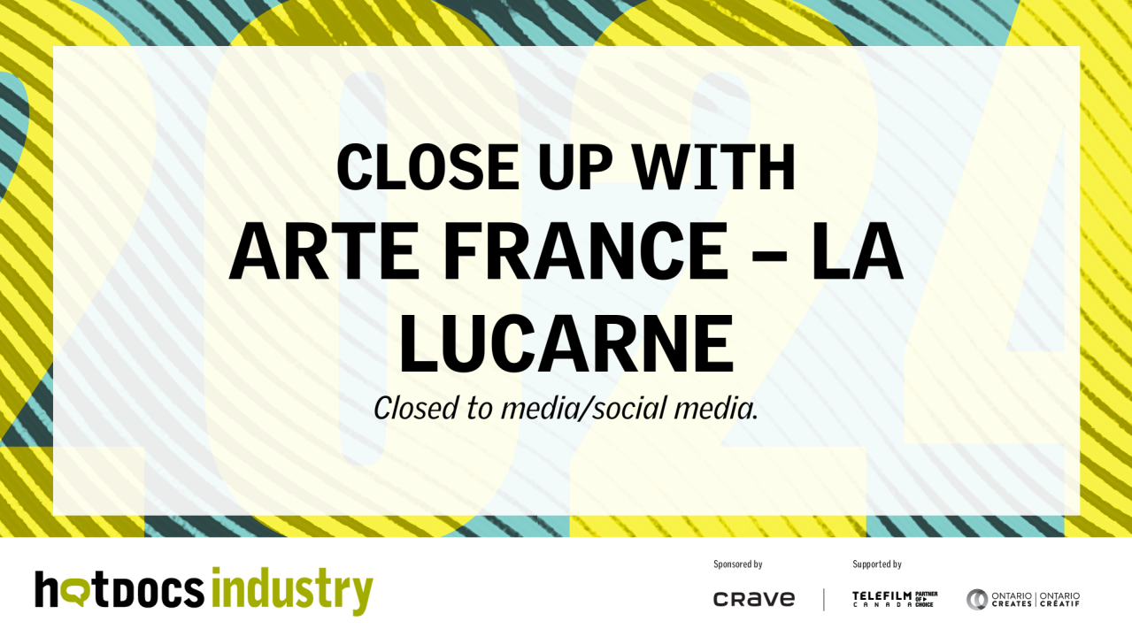 Close Up with ARTE France – La Lucarne