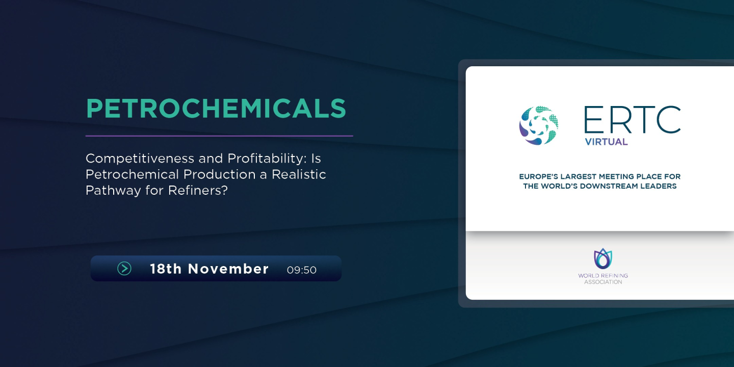Competitiveness and Profitability: Is Petrochemical Production a Realistic Pathway for Refiners?