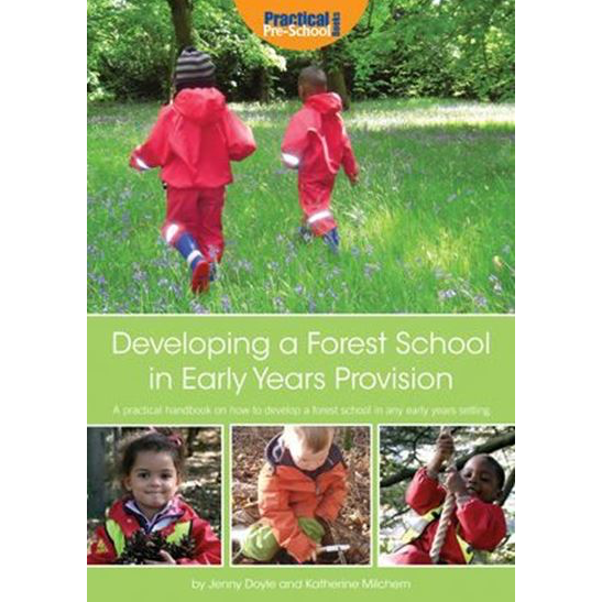 Developing a Forest School in Early Years Provision