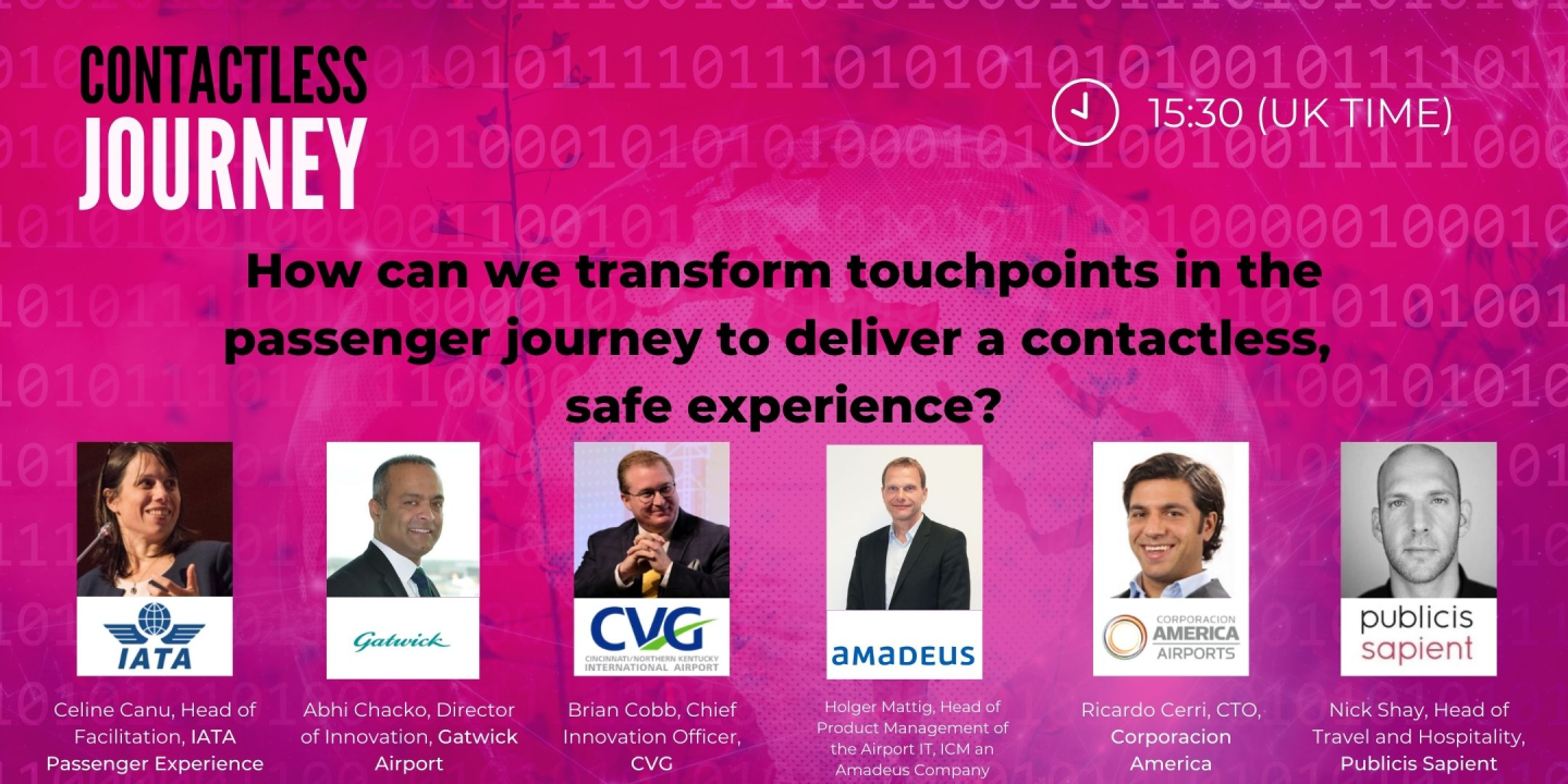 Panel How can we transform touchpoints in the passenger journey to deliver a contactless, safe experience?