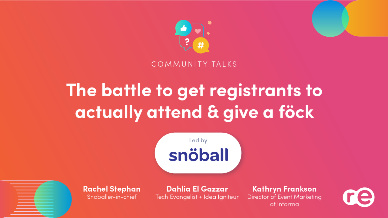 The Battle to Get Registrants to Actually Attend and Give a föck