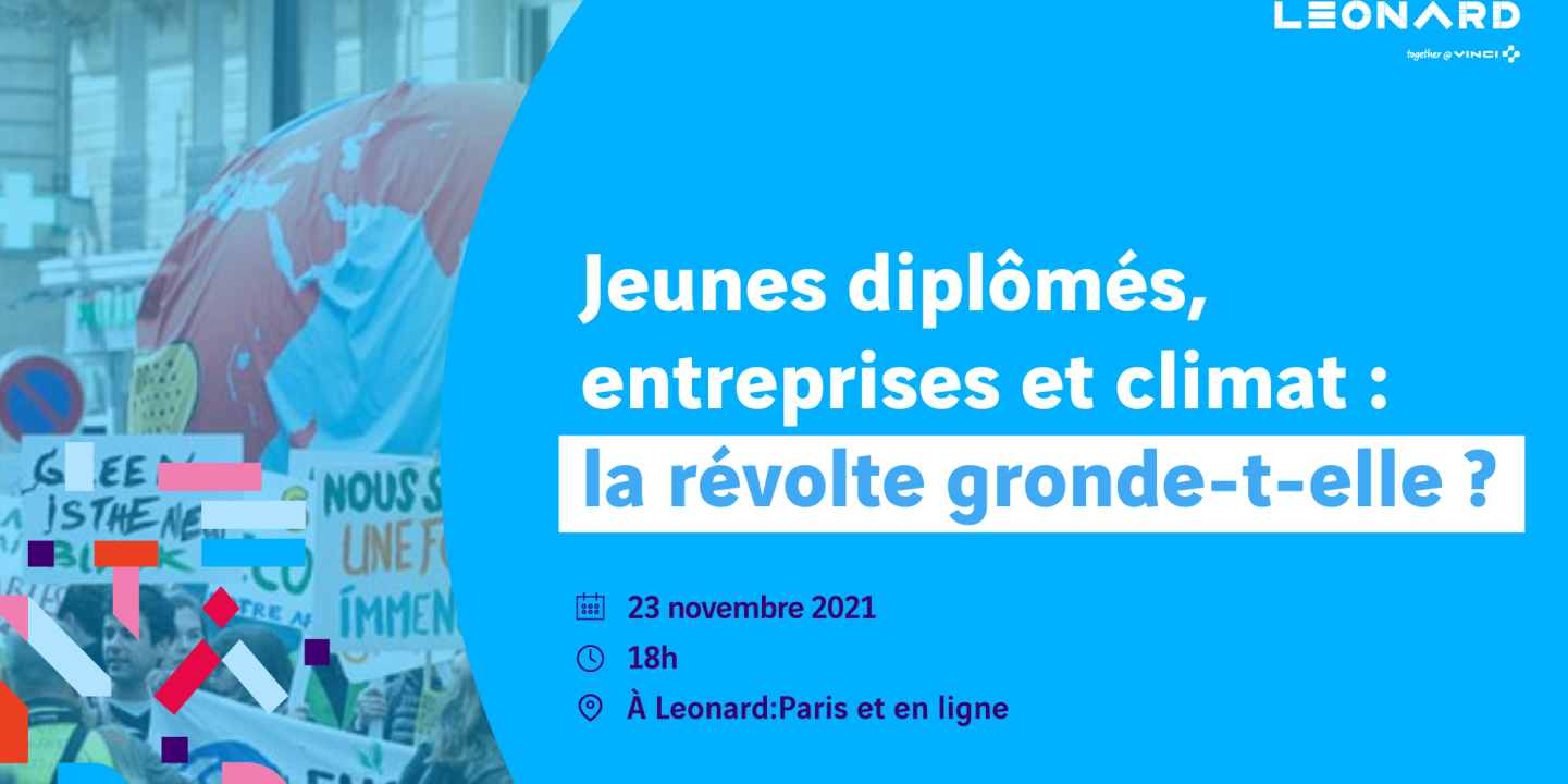 Jeunes diplômés, entreprises et climat : la révolte gronde-t-elle ?