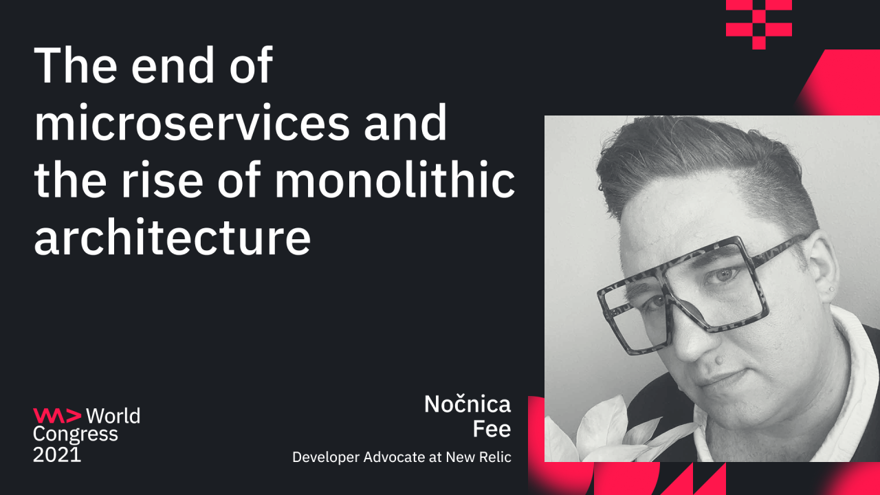 CANCELED - The end of microservices and the rise of monolithic architecture