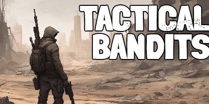 TACTICAL BANDITS