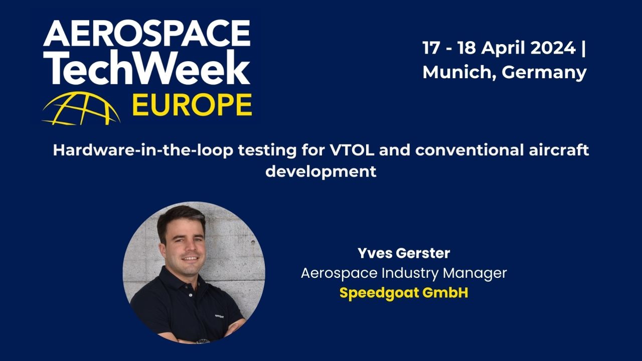 Speedgoat Presentation: Hardware-in-the-loop testing for VTOL and conventional aircraft development
