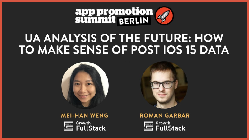 UA Analysis of the Future: How to Make Sense of Post iOS 15 Data