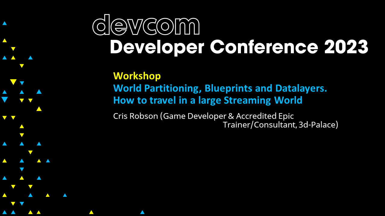 World Partitioning, Blueprints and Datalayers. How to Travel in a Large Streaming World