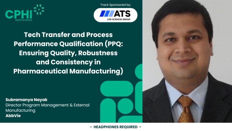Tech Transfer and Process Performance Qualification (PPQ: Ensuring Quality, Robustness and Consistency in Pharmaceutical Manufacturing)