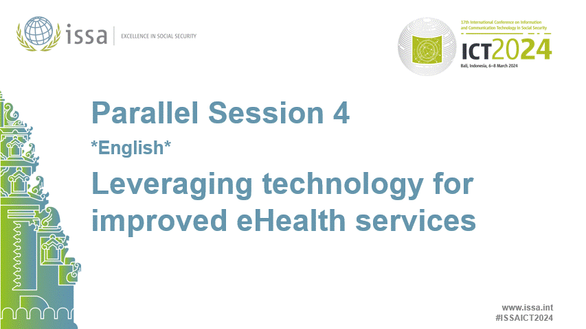 Parallel Session 4 *English* Leveraging technology for improved eHealth services