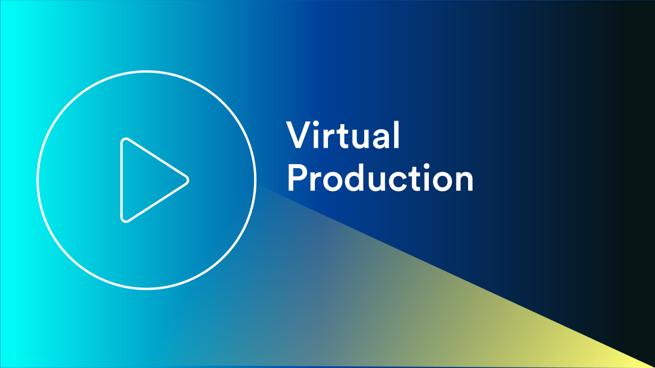 Virtual Production