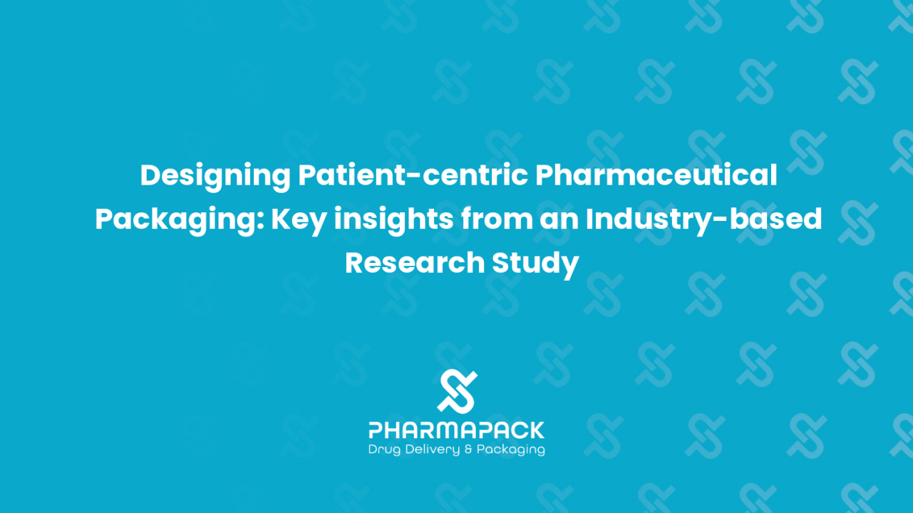 Industry Case Study | Designing Patient-centric Pharmaceutical Packaging: Key Insights from an Industry-based Research Study