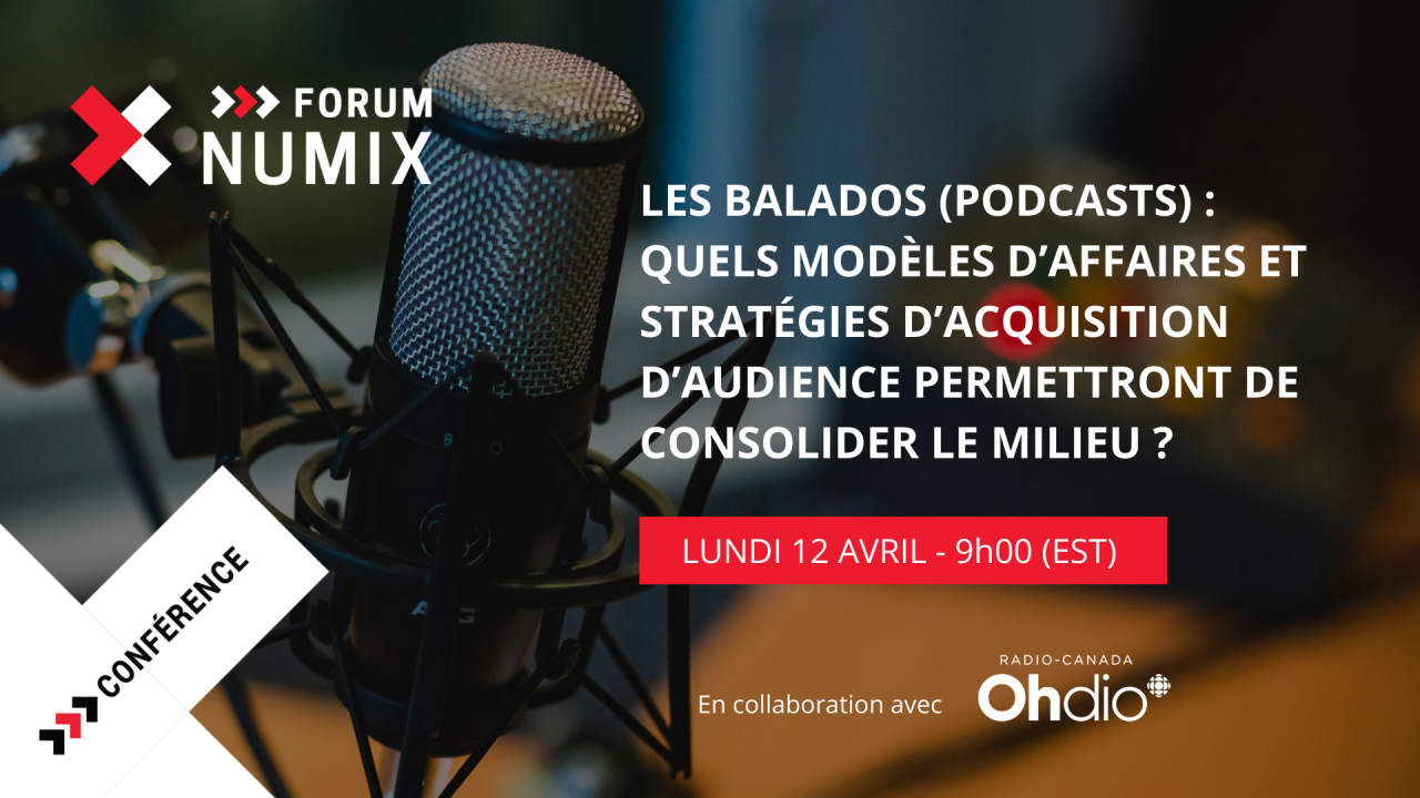 Conférence ❯❯❯ Les balados (podcasts) : quels modèles d’affaires et stratégies d’acquisition d’audience permettront de consolider le milieu ?