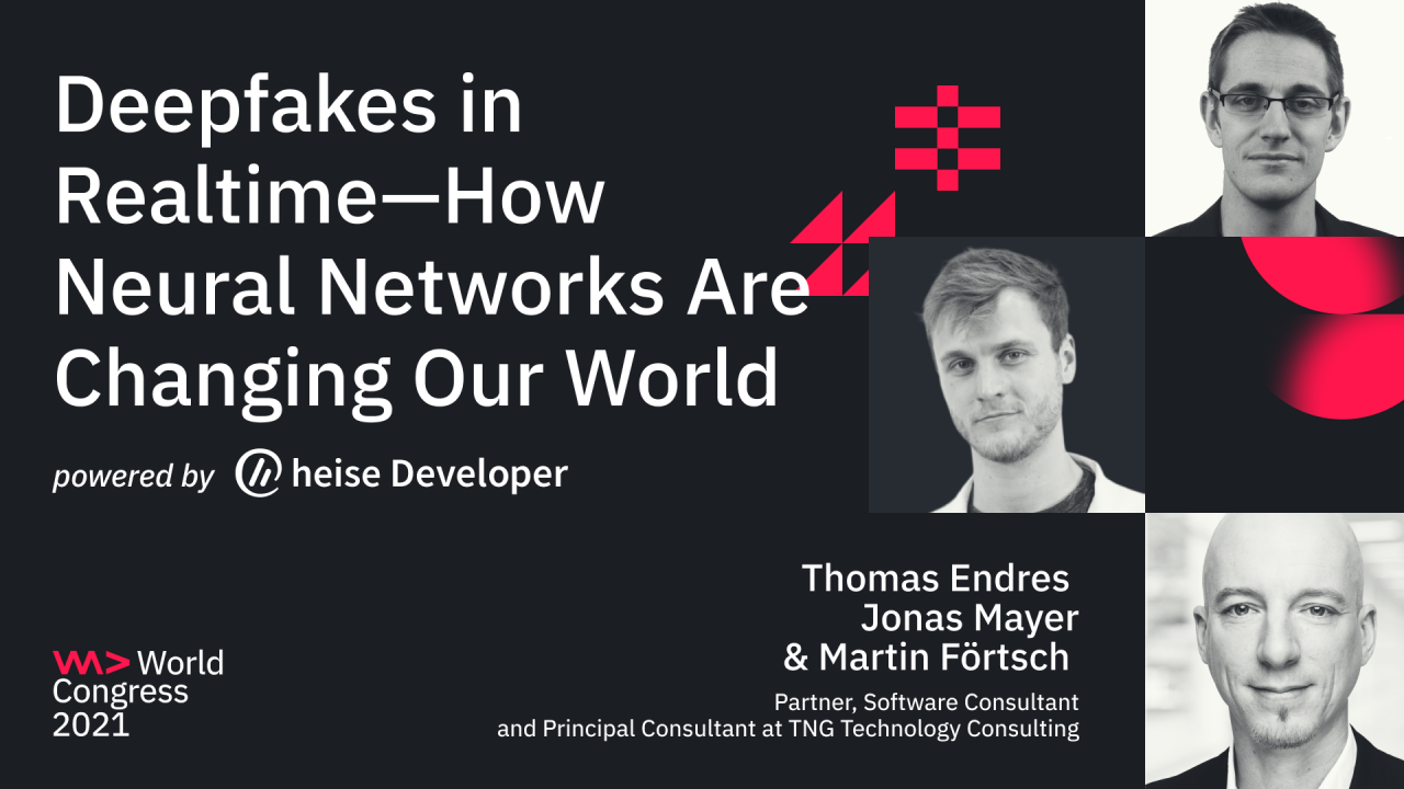 Deepfakes in Realtime - How Neural Networks Are Changing Our World