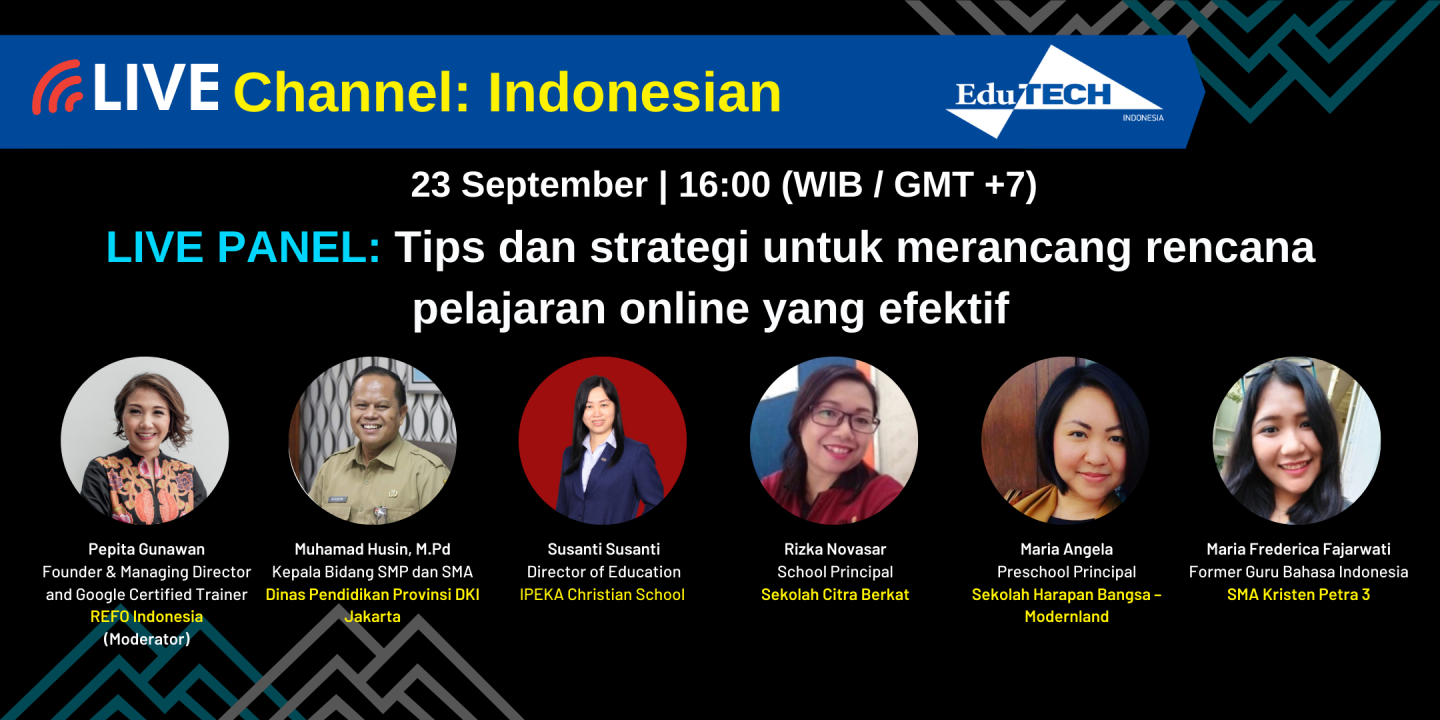 Live Panel: Tips dan strategi untuk merancang rencana pelajaran online yang efektif (Tips and strategies to design an effective online lesson plan)