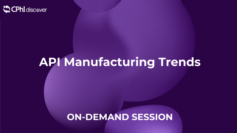 API Manufacturing - Trend Outlook