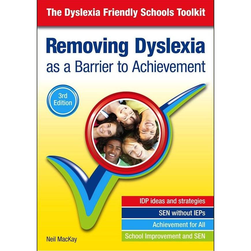 Removing Dyslexia as a Barrier to Achievement