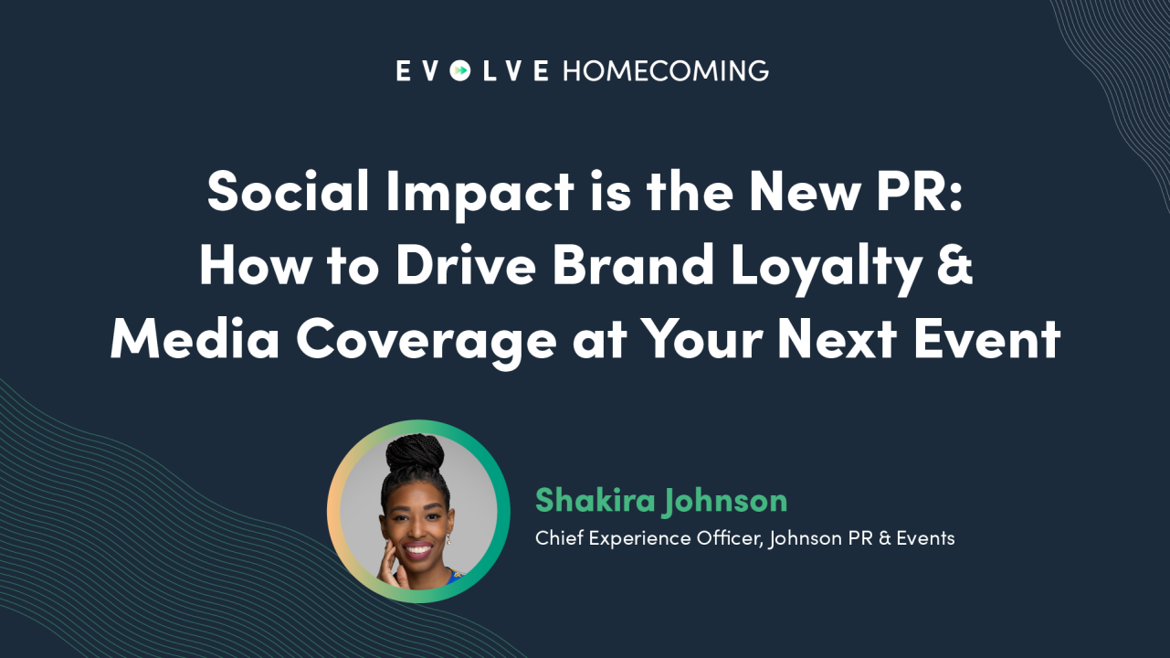 Social Impact is the New PR: How to drive brand loyalty and media coverage at your next event