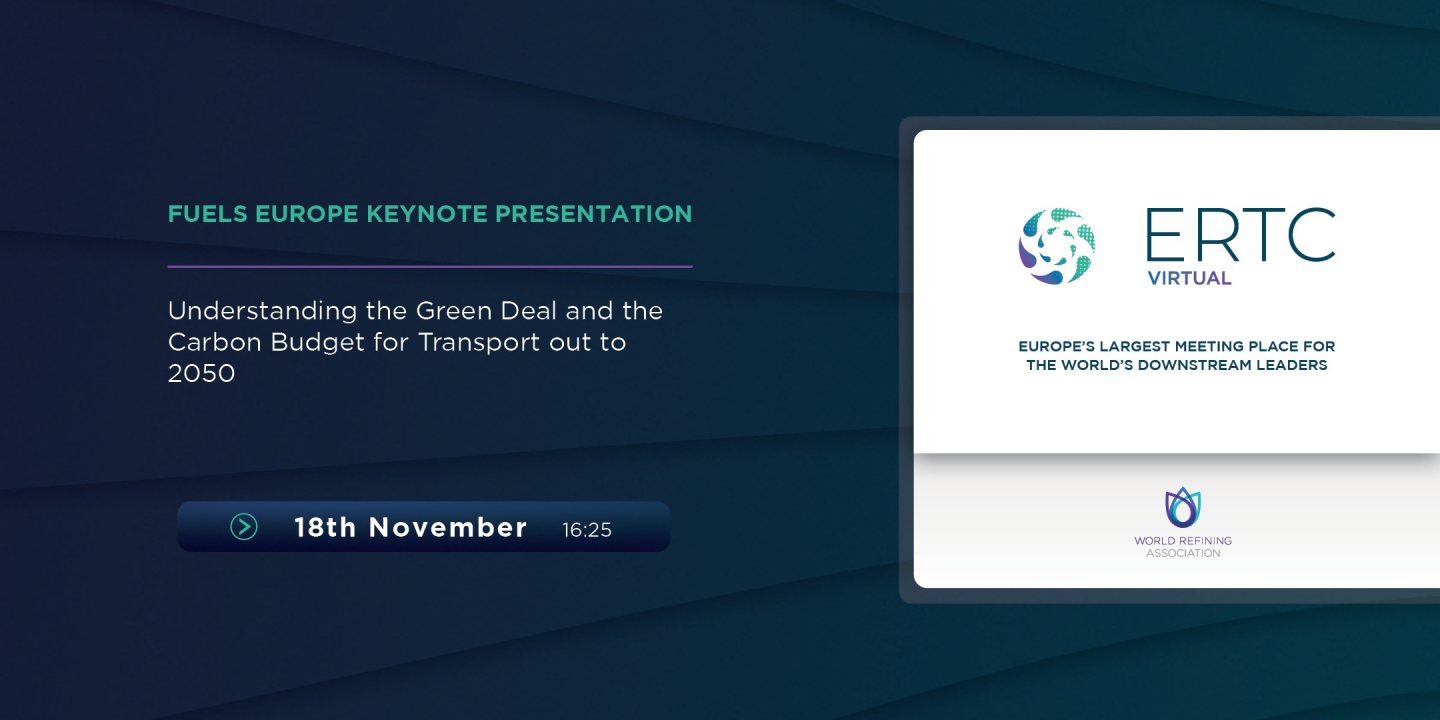 FUELS EUROPE KEYNOTE PRESENTATION: Understanding the Green Deal and the Carbon Budget for Transport out to 2050