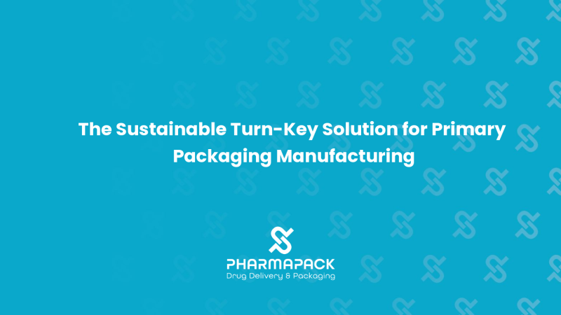 The Sustainable Turn-Key Solution for Primary Packaging Manufacturing