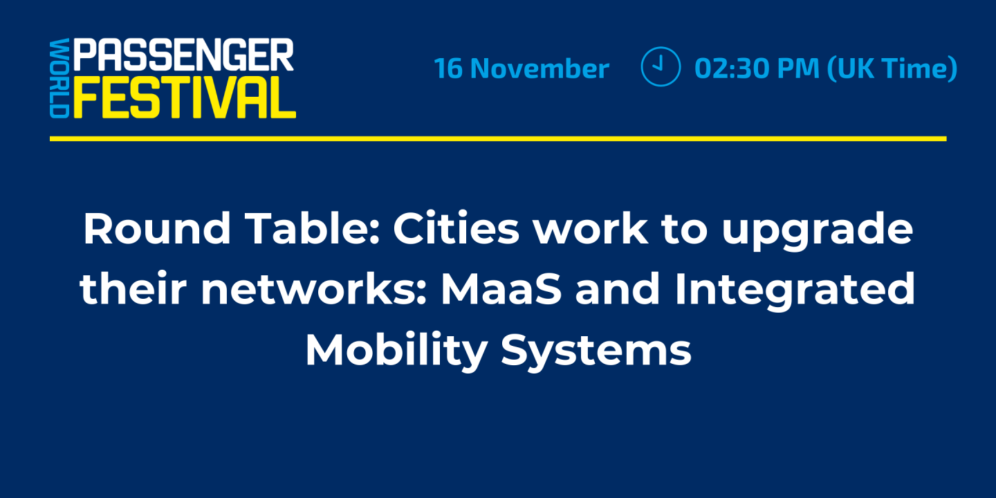 Roundtable: Cities work to upgrade their networks: MaaS and Integrated Mobility Systems