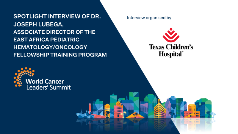 Spotlight interview of Dr. Joseph Lubega, Associate Director of the East Africa Pediatric Hematology/Oncology Fellowship Training Program