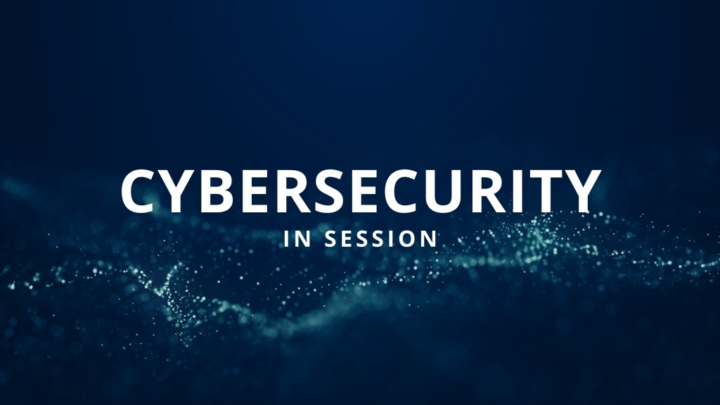 Cybersecurity session