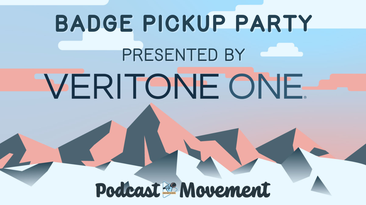 Badge Pickup & Check-In Party w/ Veritone One