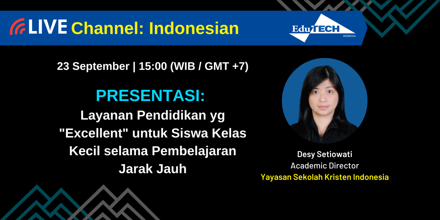 Layanan Pendidikan yg "Excellent" untuk Siswa Kelas Kecil selama Pembelajaran Jarak Jauh (Giving excellent service to young students during pandemic)