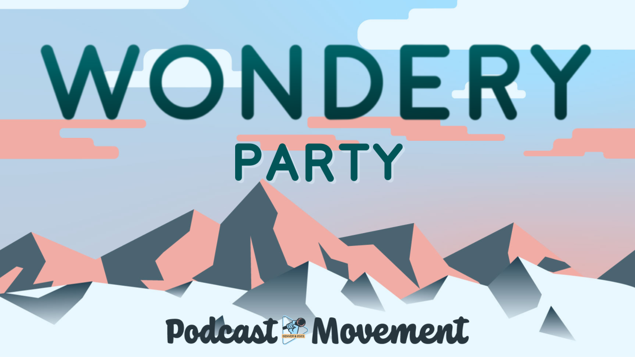 Tuesday Night Party w/ Wondery