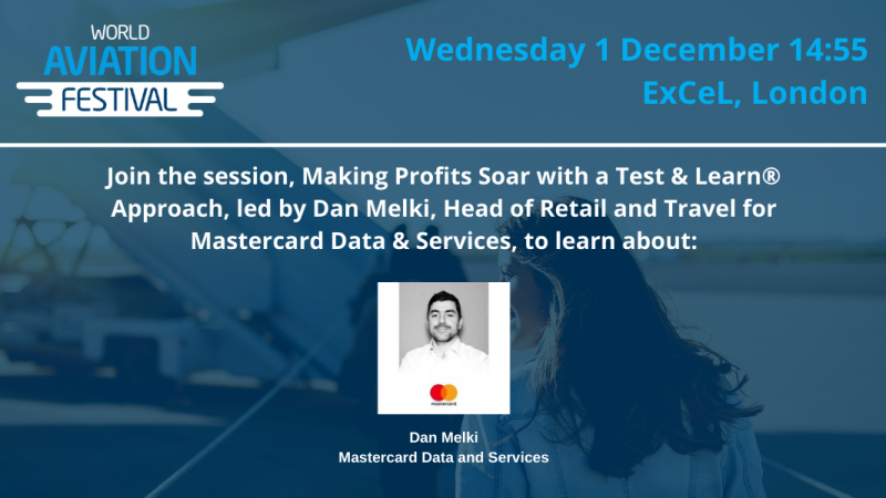 Join the session, Making Profits Soar with a Test & Learn® Approach, led by Dan Melki, Head of Retail and Travel for Mastercard Data & Services, to learn about: